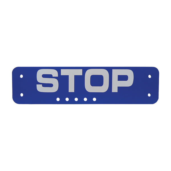 16x4 Blue sign Stop .055 plastic white engineer grade letters, blue sign dbl sided w/side & bottom holes, 2 side, 5 bottom centered