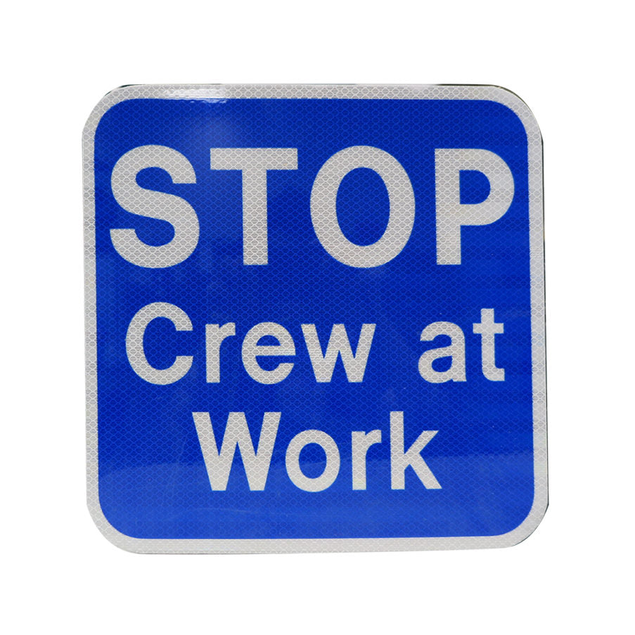 Trained Crew Sign 12x12 BLUE STOP CREW AT WORK SIGN HIP REFLECTIVE – Railhead Corporation