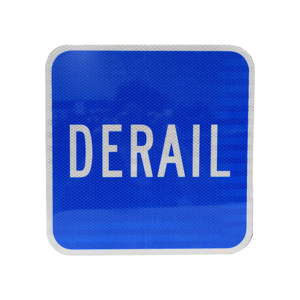 12x12 Blue sign Derail, HIP reflective