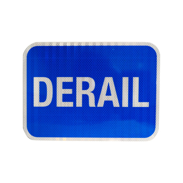 14x10 Blue sign Derail, HIP reflective