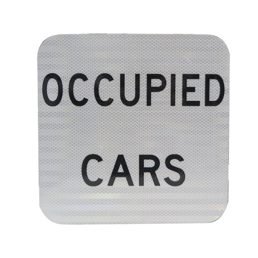 12x12 White Sign with Black Lettering Occupied Cars HIP reflective ...