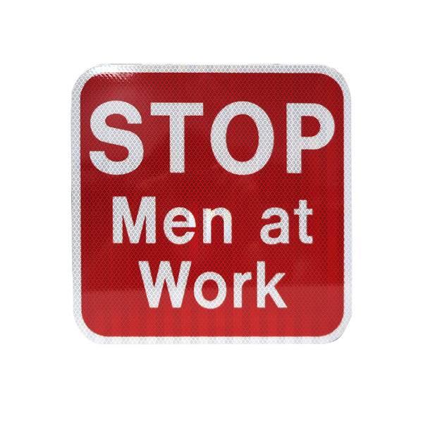 12x12 Sign Red Stop Men At Work, HIP reflective