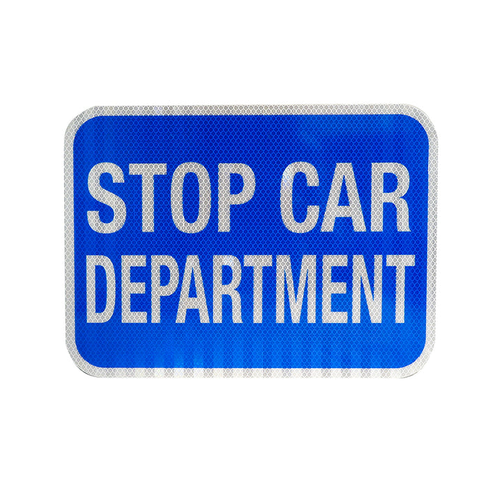14x10 Sign Blue Stop Car Dept., HIP reflective