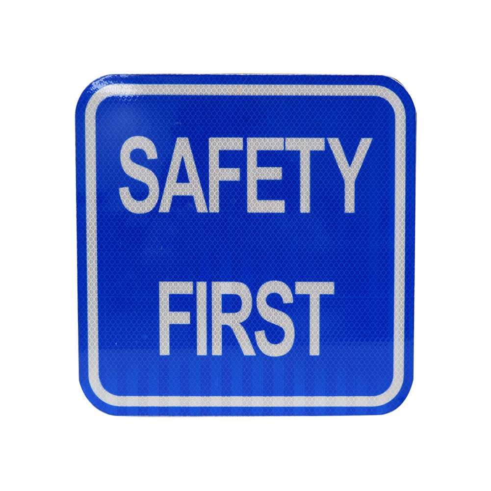 12x12 Blue Sign Safety First, HIP reflective – Railhead Corporation