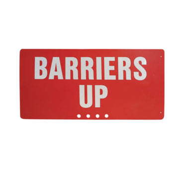19 5/8" X 9 3/4" Red Plastic Sign, Barriers up engineer grade reflective lettering