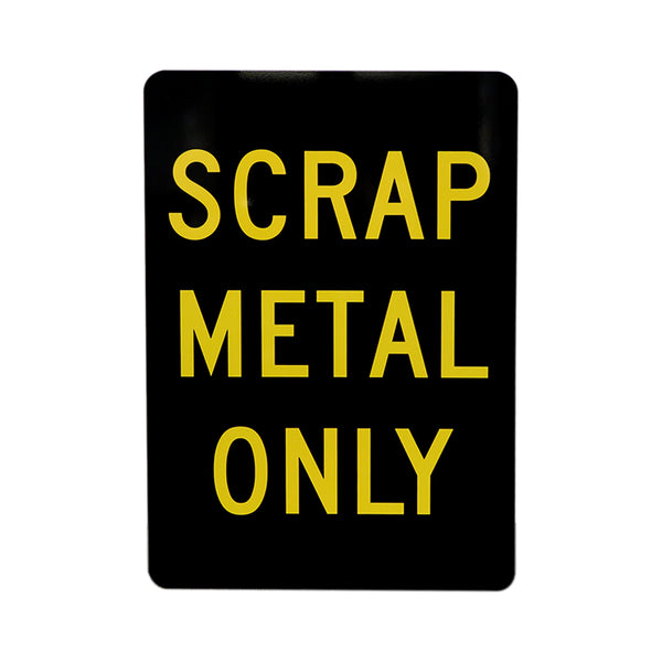 24x36 Black Scrap Metal Only Sign, yellow lettering, HIP reflective