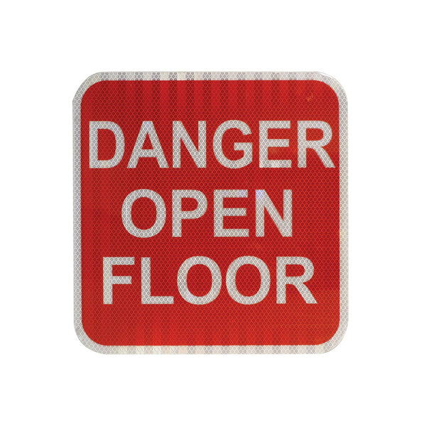 12x12 Red Danger Open Floor sign, HIP reflective