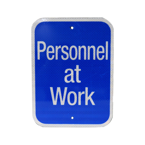 9x12 Blue Personnel At Work Sign, HIP reflective